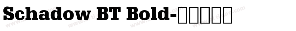 Schadow BT Bold字体转换